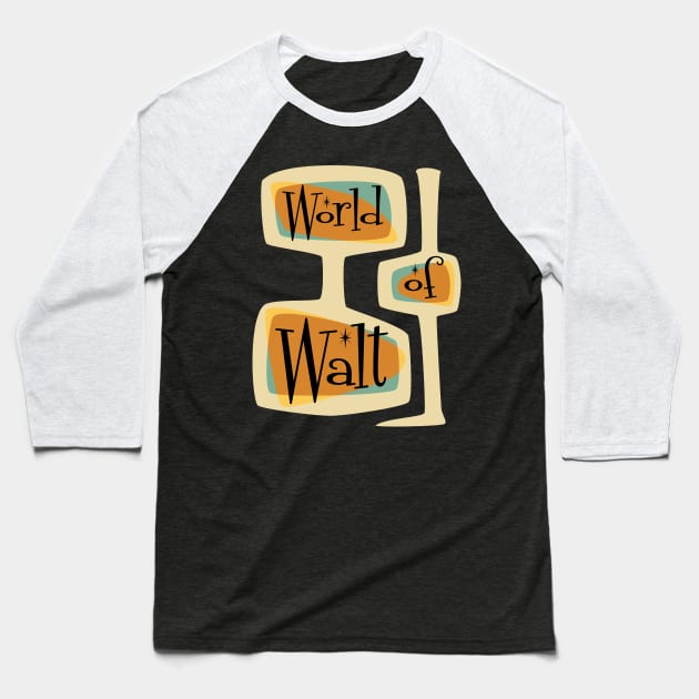 Mid-Century Modern World of Walt Baseball T-Shirt by World of Walt